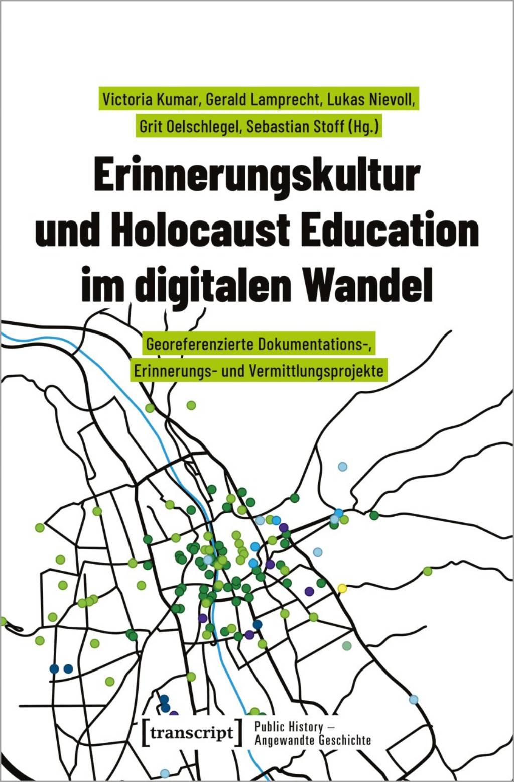 Neues Buch „Erinnerungskultur und Holocaust Education im digitalen Wandel“ mit Beiträgen von Kuratoren der Gedenkstätte