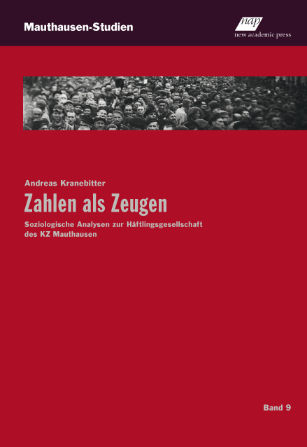 Band 9 der Schriftenreihe: "Zahlen als Zeugen" von Andreas Kranebitter