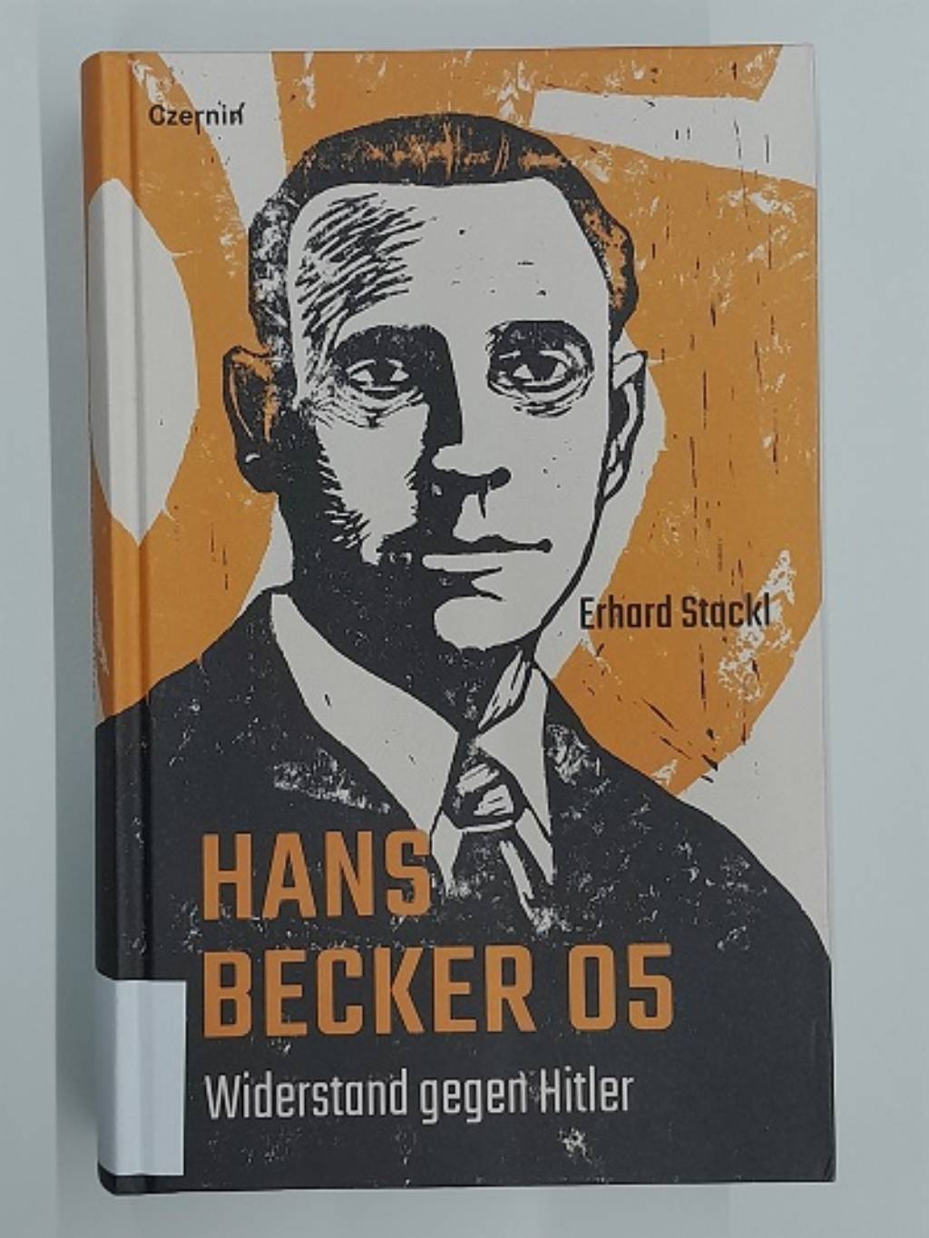 Buchempfehlung aus der Bibliothek: Hans Becker O5 - Widerstand gegen Hitler