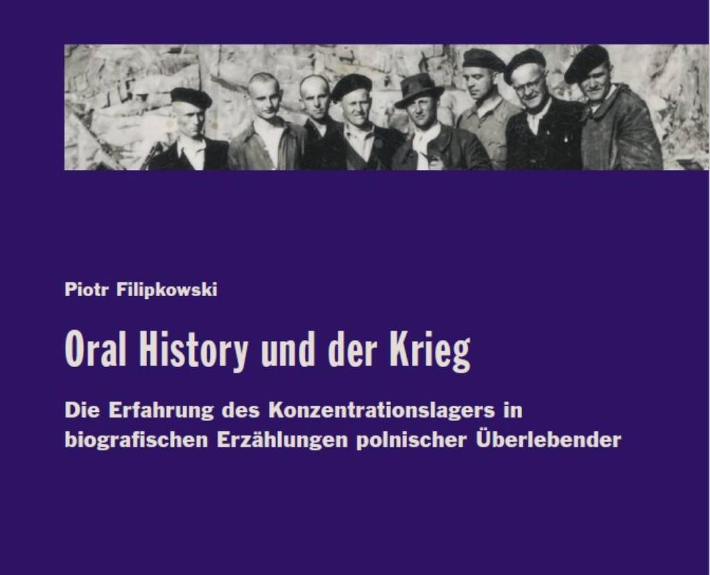 Buchpräsentation: Piotr Filipkowski „Oral History und der Krieg“