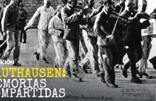 Mauthausen: Memorias Compartidas // Mauthausen: Gemeinsame Erinnerungen